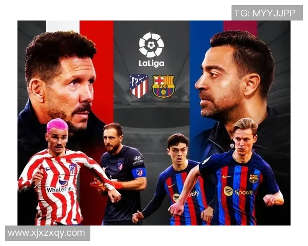 马竞与巴萨经典对决重播回顾精彩瞬间与战术分析